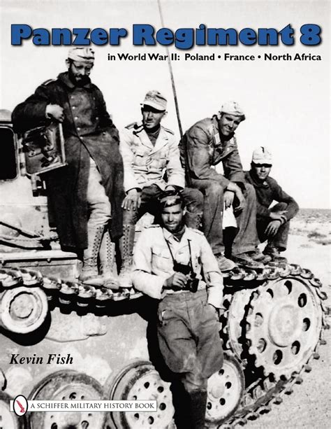 panzer regiment 8 in world war ii poland france north africa Kindle Editon