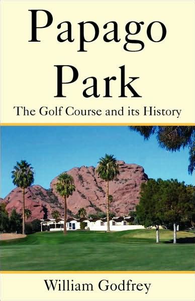 papago park the golf course and its history Kindle Editon