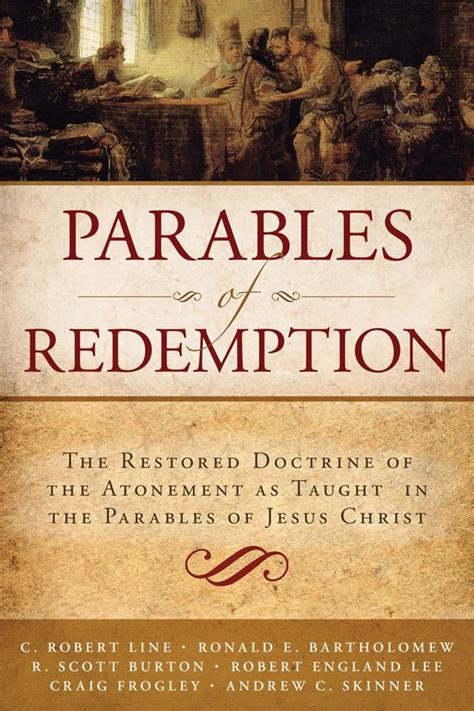 parables of redemption the restored doctrine of the atonement as taught in the parables of jesus christ Epub