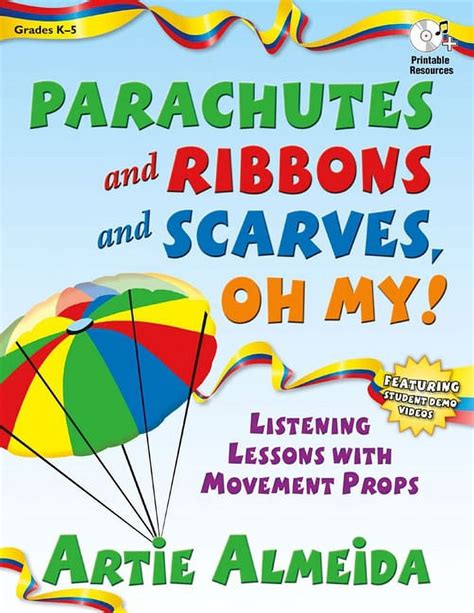 parachutes and ribbons and scarves oh my listening lessons with movement props PDF