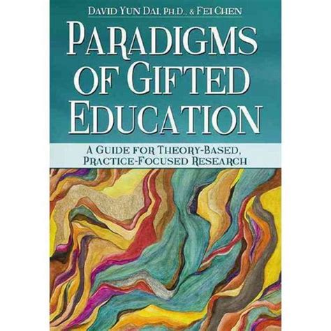 paradigms of gifted education a guide for theory based practice focused research PDF