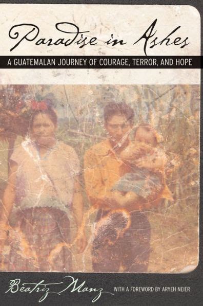 paradise in ashes a guatemalan journey of courage Kindle Editon