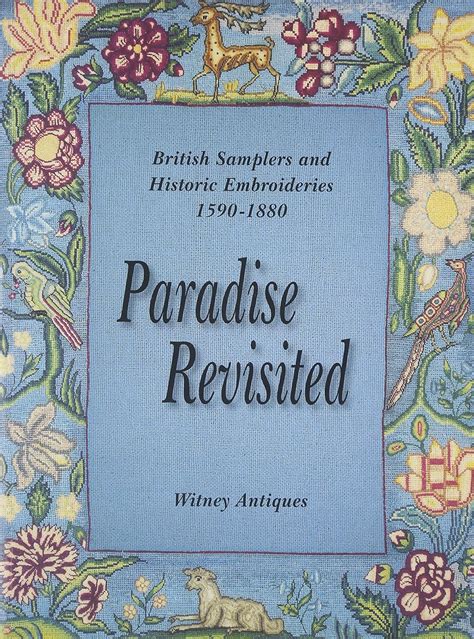 paradise revisited british samplers historic embroideries 1590 1880 Epub