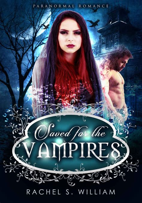 paranormal romance saved for the vampires Kindle Editon