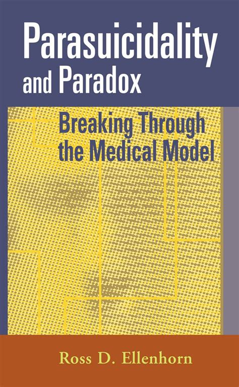 parasuicidality and paradox breaking through the medical model Epub