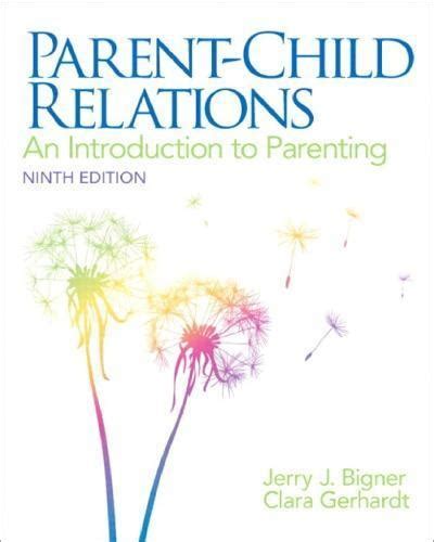 parent child relations an introduction to parenting 9th edition Doc