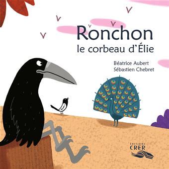 parole animaux ronchon corbeau delie PDF