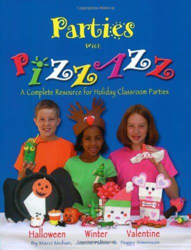 parties with pizzazz a complete resource for holiday classroom parties Reader