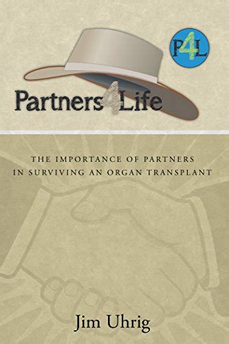 partners 4 life the importance of partners in surviving an organ transplant Reader