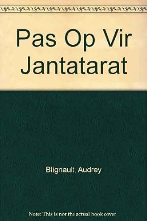 pas op vir jantatarat Reader