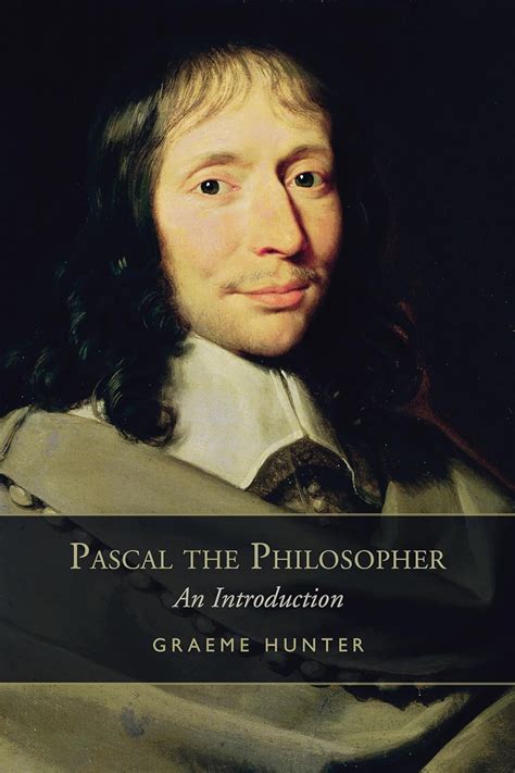 pascal the philosopher an introduction Reader