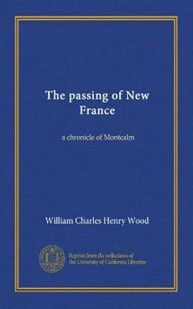 passing new france chronicle montcalm Kindle Editon