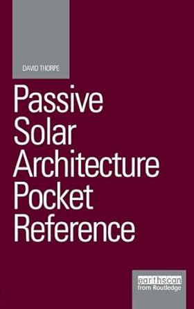 passive solar architecture pocket reference energy pocket reference PDF