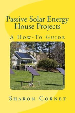 passive solar energy house projects a how to guide Doc