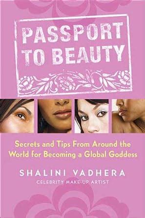 passport to beauty secrets and tips from around the world for becoming a global goddess PDF