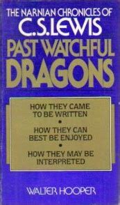 past watchful dragons the narnian chronicles of c s lewis Epub