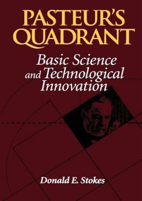 pasteurs quadrant basic science and technological innovation Kindle Editon