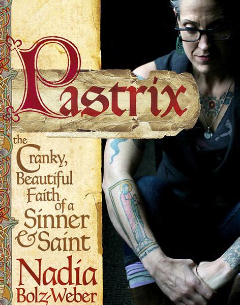 pastrix the cranky beautiful faith of a sinner and saint Kindle Editon