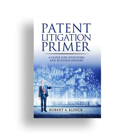 patent litigation primer inventors business Reader