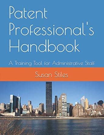 patent professionals handbook a training tool for administrative staff Epub