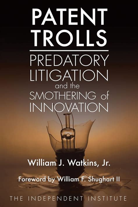 patent trolls predatory litigation and the smothering of innovation Doc