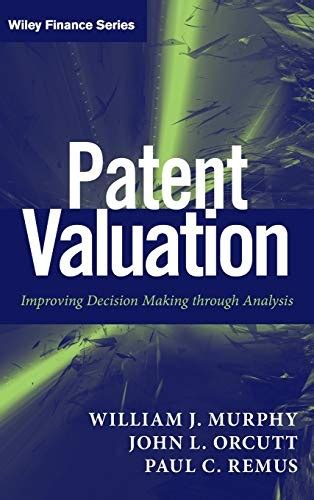 patent valuation improving decision making through analysis Doc