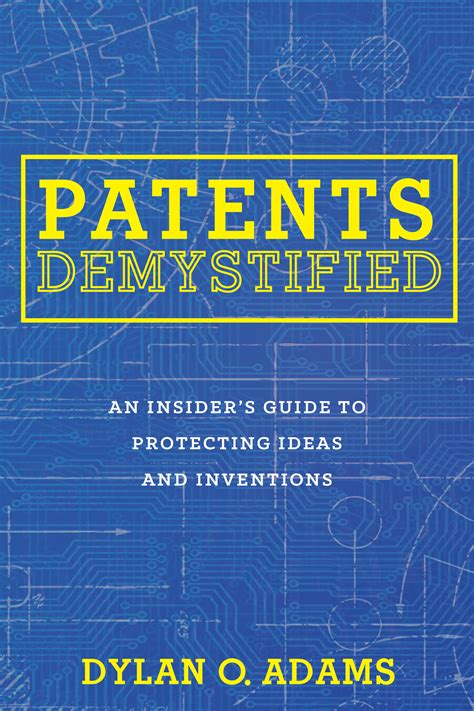 patents demystified insiders protecting inventions PDF