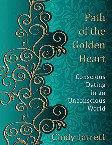 path golden heart conscious unconscious Kindle Editon