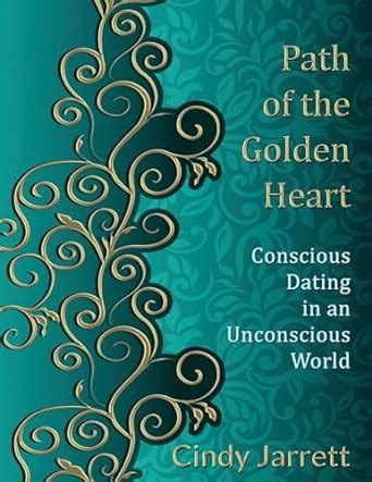 path golden heart conscious unconscious Kindle Editon