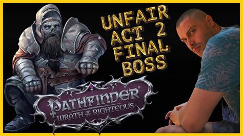 Pathfinder Wotr Act 2 Walkthrough