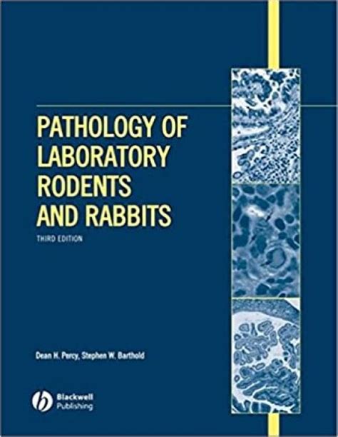 pathology of laboratory rodents and rabbits third edition PDF