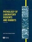 pathology of laboratory rodents and rabbits third edition PDF