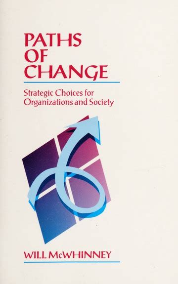 paths of change strategic choices for organizations and society Kindle Editon