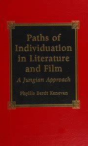 paths of individuation in literature and film paths of individuation in literature and film Doc