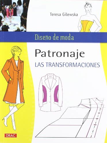 patronaje las transformaciones diseno de moda or fashion design Epub