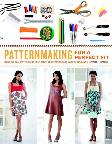 patternmaking for a perfect fit using the rub off technique to re create and redesign your favorite fashions Doc