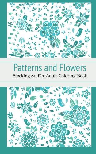 patterns and flowers stocking stuffer adult coloring book Doc