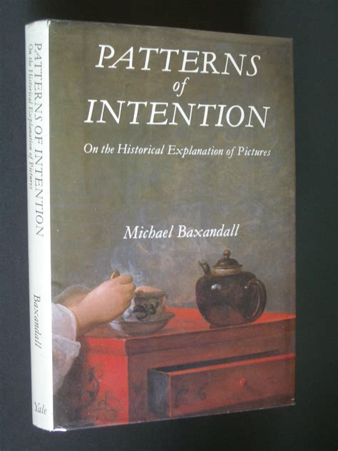 patterns of intention on the historical explanation of pictures Kindle Editon