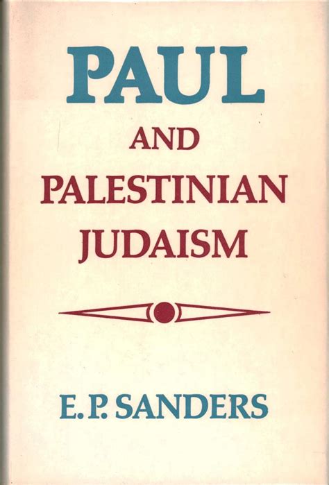 paul and palestinian judaism a comparison of patterns of religion Reader