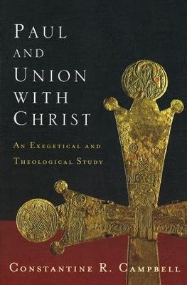 paul and union with christ an exegetical and theological study Doc