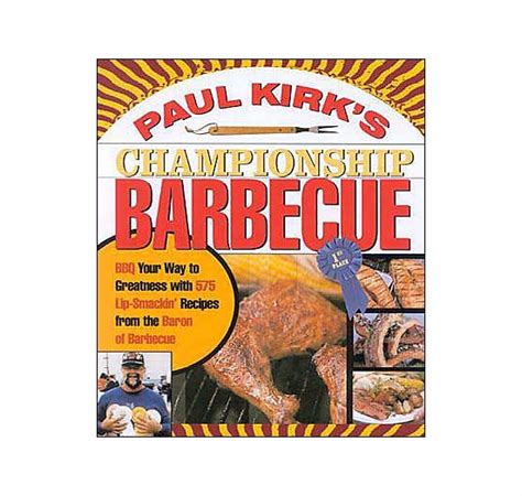paul kirk s championship barbecue paul kirk s championship barbecue PDF