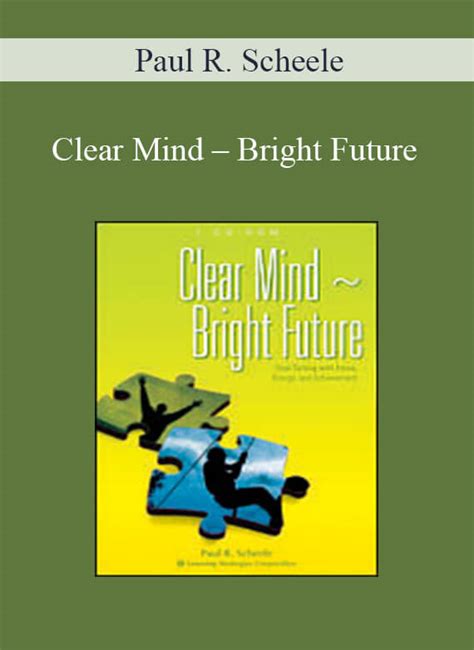 paul scheele clear mind bright future Reader