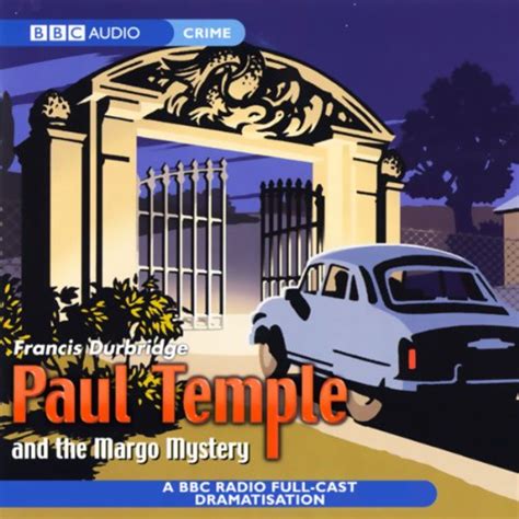 paul temple and the margo mystery dramatisation Doc