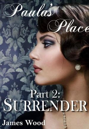 paulas place seduction surrender submission Doc