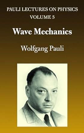 pauli lectures on physics vol 5 wave mechanics PDF