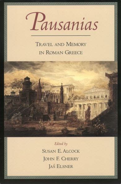 pausanias travel and memory in roman greece PDF