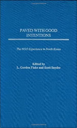 paved with good intentions the ngo experience in north korea PDF