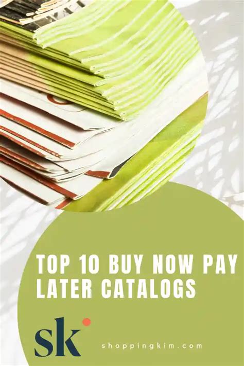 Pay Now Pay Later Catalogs