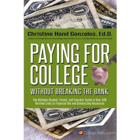 paying for college without breaking the bank the ultimate student parent and educator guide to over 500 verified Doc