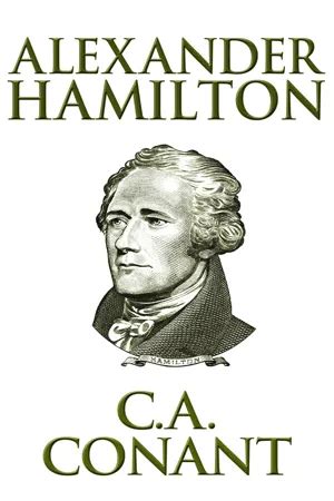 pdf book alexander hamilton charles arthur conant Reader